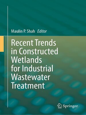 cover image of Recent Trends in Constructed Wetlands for Industrial Wastewater Treatment